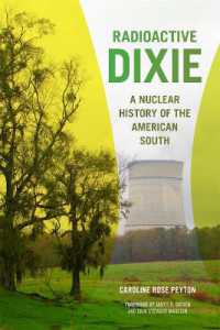 Radioactive Dixie : A Nuclear History of the American South (Environmental History and the American South)
