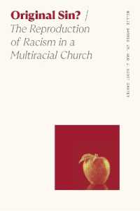 Original Sin? : The Reproduction of Racism in a Multiracial Church (Sociology of Race and Ethnicity)