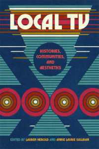 Local TV : Histories, Communities, and Aesthetics (The Peabody Series in Media History)