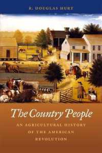 The Country People : An Agricultural History of the American Revolution