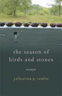 The Season of Birds and Stones : Essays (Crux: the Georgia Series in Literary Nonfiction)