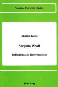 Virginia Woolf : Reflections and Reverberations (American University Studies Series 4: English Language and Literature)