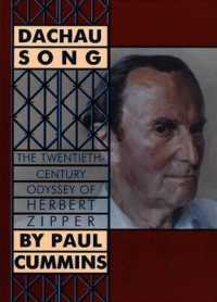Dachau Song : The Twentieth-century Odyssey of Herbert Zipper (Art S.) （3RD）