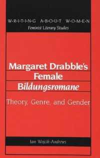 Margaret Drabble's Female Bildungsromane : Theory, Genre, and Gender (Writing about Women Feminist Literary Studies)