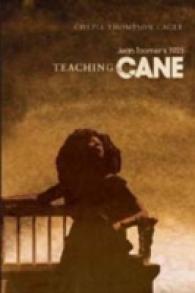 Teaching Jean Toomer's 1923 Cane (Studies in African and Afro-American Culture .9) （2006. XXVI, 156 S. 23 cm）