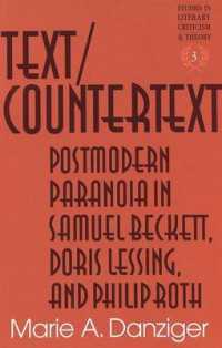 Text/Countertext : Postmodern Paranoia in Samuel Beckett, Doris Lessing, and Philip Roth (Studies in Literary Criticism and Theory)