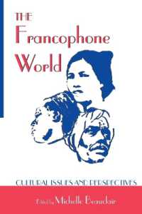 The Francophone World : Cultural Issues and Perspectives (Francophone Cultures and Literatures .20) （2., überarb. Aufl. 2007. X, 178 S. 230 mm）