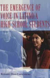The Emergence of Voice in Latino/a High School Students (Counterpoints .147) （Neuausg. 2003. XVII, 109 S. 230 mm）