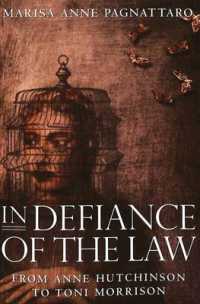 In Defiance of the Law : from Anne Hutchinson to Toni Morrison (Modern American Literature)