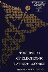 The Ethics of Electronic Patient Records / Eike-Henner W. Kluge. (International Healthcare Ethics)
