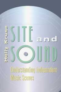 Site and Sound : Understanding Independent Music Scenes (Music/Meanings .1) （2003. VIII, 190 S. 23 cm）