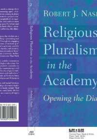 Religious Pluralism in the Academy : Opening the Dialogue (Studies in Education and Spirituality .2) （2001. VIII, 224 S. 230 mm）