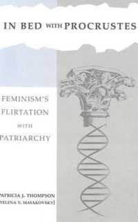 In Bed with Procrustes : Feminism's Flirtation with Patriarchy