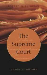 米国最高裁小史<br>The Supreme Court : A Concise History (Teaching Texts in Law and Politics) （2ND）