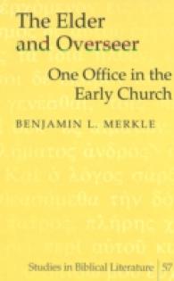 The Elder and Overseer : One Office in the Early Church (Patristic Studies)