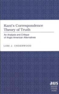Kant's Correspondence Theory of Truth : An Analysis and Critique of Anglo-American Alternatives (American University Studies, Series 5: Philosophy)