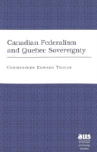 Canadian Federalism and Quebec Sovereignty : Third Printing (American University Studies .47) （2., überarb. Aufl. 2004. VIII, 258 S. 220 mm）