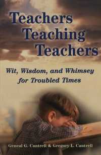 Teachers Teaching Teachers : Wit, Wisdom, and Whimsey for Troubled Times (Extreme teaching: rigorous texts for troubled times 8) （3., überarb. Aufl. 2006. XII, 148 S. 230 mm）