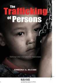 The Trafficking of Persons : National and International Responses （2008. X, 159 S. 230 mm）