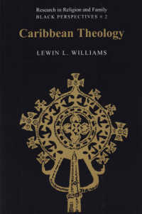 Caribbean Theology : Second printing (Research in Religion and Family .2) （2., überarb. Aufl. 2004. XVI, 234 S. 230 mm）