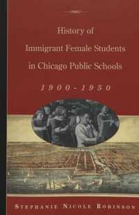 History of Immigrant Female Students in Chicago Public Schools, 1900-1950 (History of Schools and Schooling .36) （Neuausg. 2004. IX, 131 S.）