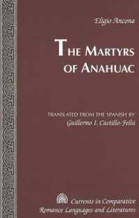 The Martyrs of Anahuac (Currents in Comparative Romance Languages & Literatures)