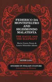 Federico Da Montefeltro and Sigismondo Malatesta : The Eagle and the Elephant (Studies in Italian Culture Literature in History) （2ND）