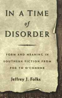 In a Time of Disorder : Form and Meaning in Southern Fiction from Poe to O'Connor