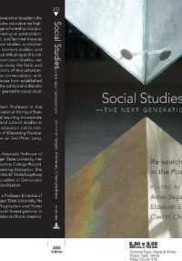 ポストモダン時代の社会科<br>Social Studies - The Next Generation : Re-searching in the Postmodern (Counterpoints .272) （2006. 305 S. 230 mm）