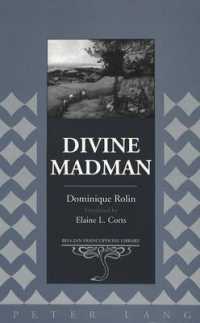 Divine Madman : Reflections on Interpretation and Practice (Belgian Francophone Library)