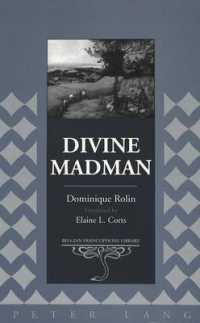 Divine Madman : Reflections on Interpretation and Practice (Belgian Francophone Library .17) （Neuausg. 2005. XII, 147 S. 230 mm）