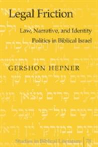 Legal Friction : Law, Narrative, and Identity Politics in Biblical Israel (Studies in Biblical Literature .78) （2010. XX, 1110 S. 230 mm）