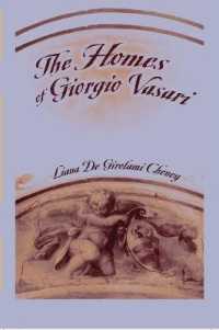 The Homes of Giorgio Vasari （2006. XVI, 309 S. 230 mm）