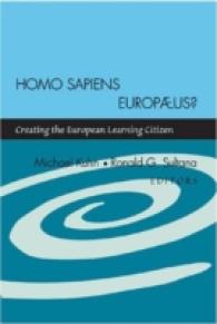 欧州の学習する市民の創造<br>Homo Sapiens Europæus? : Creating the European Learning Citizen （2006. VIII, 298 S. 230 mm）