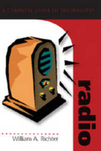 ラジオ完全ガイド<br>Radio : A Complete Guide to the Industry (Media Industries .4) （2006. VI, 288 S. 230 mm）