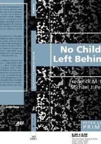 教育改革法（NCLB）<br>No Child Left Behind Primer : Second Printing (Counterpoints Primers 11) （2., überarb. Aufl. 2007. 152 S. 230 mm）
