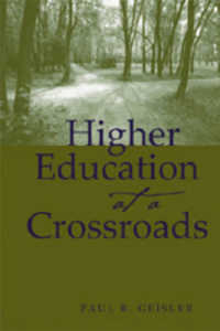 岐路に立つアメリカの高等教育<br>Higher Education at a Crossroads (Higher Ed .16) （2006. VIII, 256 S. 230 mm）