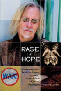 Ｐ．マクラーレン・インタビュー集<br>Rage and Hope : Interviews with Peter McLaren on War, Imperialism, and Critical Pedagogy (Counterpoints .295) （2006. VIII, 400 S. 230 mm）