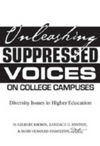 Unleashing Suppressed Voices on College Campuses : Diversity Issues in Higher Education (Higher Ed)