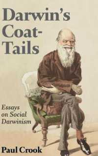 Darwin's Coat-Tails : Essays on Social Darwinism （2007. XVI, 340 S. 230 mm）