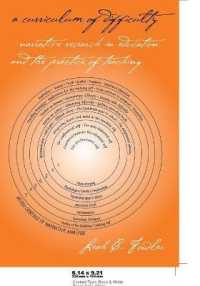 教授の困難性：ナラティブ調査のアプローチ<br>A Curriculum of Difficulty : Narrative Research in Education and the Practice of Teaching (Complicated Conversation .17) （2006. X, 216 S. 230 mm）
