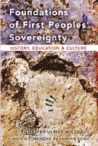 Foundations of First Peoples' Sovereignty : History, Education and Culture （2008. XII, 256 S. 230 mm）