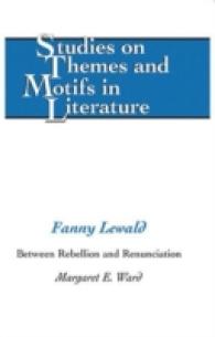 Fanny Lewald : Between Rebellion and Renunciation (Studies on Themes and Motifs in Literature)