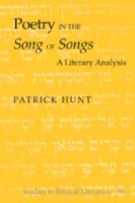 Poetry in the "Song of Songs" : A Literary Analysis (Studies in Biblical Literature) （2., überarb. Aufl. 2008. XII, 368 S. 230 mm）