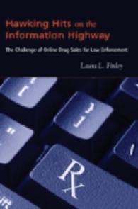 Hawking Hits on the Information Highway : The Challenge of Online Drug Sales for Law Enforcement (New Perspectives in Criminology and Criminal Justice)