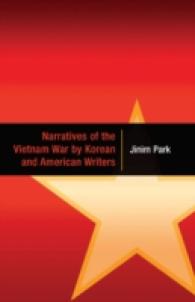 Narratives of the Vietnam War by Korean and American Writers （2007. X, 148 S. 23 cm）