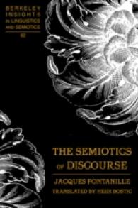 談話記号論（英訳）<br>The Semiotics of Discourse : Translated by Heidi Bostic (Berkeley Insights in Linguistics and Semiotics .62) （2006. 21 cm）