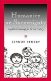 人間性か主権か：２１世紀の政治的ロードマップ<br>Humanity or Sovereignty : A political roadmap for the 21st century （2006. 196 S. 230 mm）