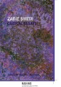 ザディー・スミス批評論文集<br>Zadie Smith : Critical Essays （2008. X, 221 S. 230 mm）