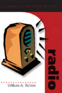 ラジオ完全ガイド<br>Radio : A Complete Guide to the Industry (Media Industries .4) （Neuausg. 2006. 285 S. 230 mm）